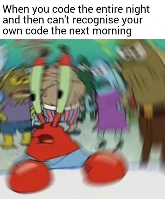 When you code all night