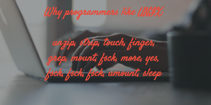 Why programmers like UNIX
