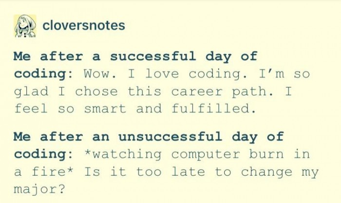 A successful day of coding VS an unsuccessful day of coding
